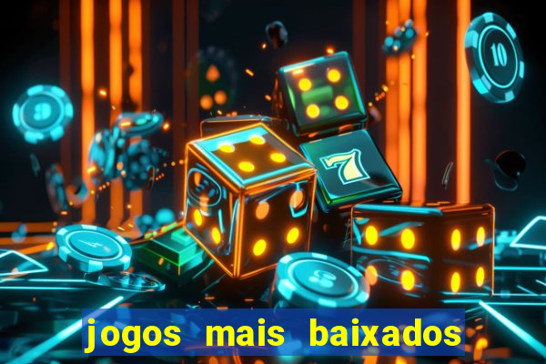 jogos mais baixados no play store