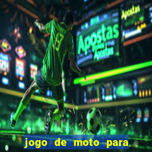 jogo de moto para dar grau