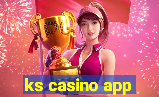 ks casino app