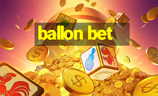 ballon bet