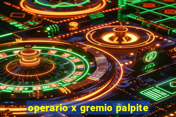 operario x gremio palpite