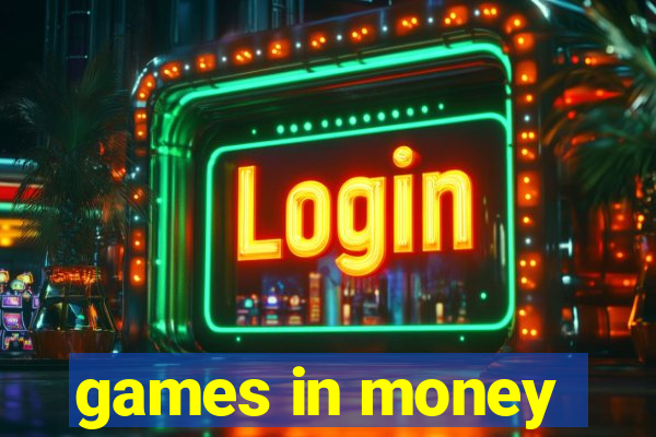 games in money