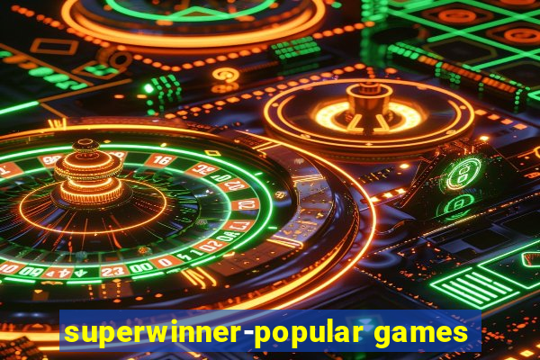 superwinner-popular games