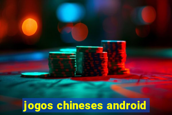 jogos chineses android