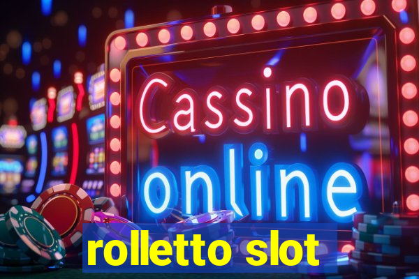 rolletto slot