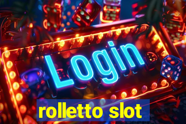 rolletto slot