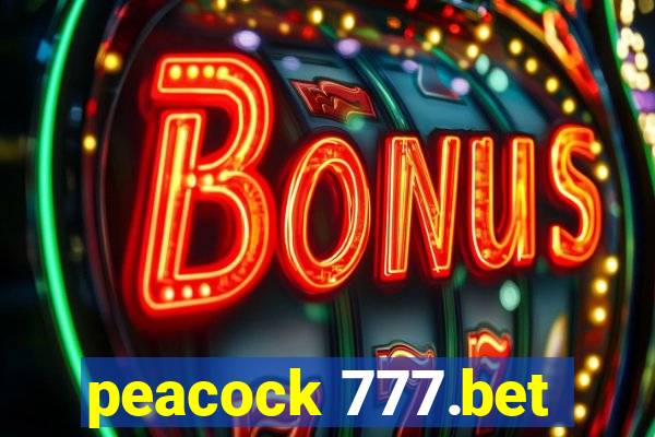 peacock 777.bet