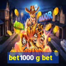 bet1000 g bet