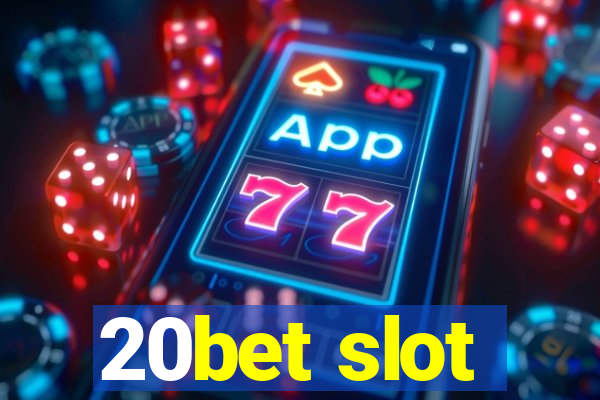 20bet slot