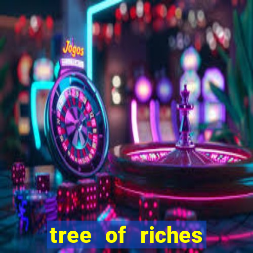 tree of riches slot machine