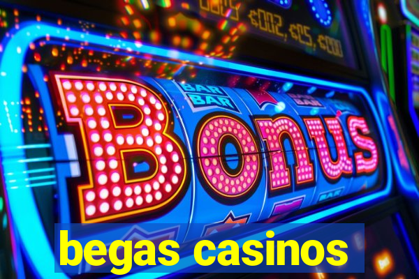 begas casinos