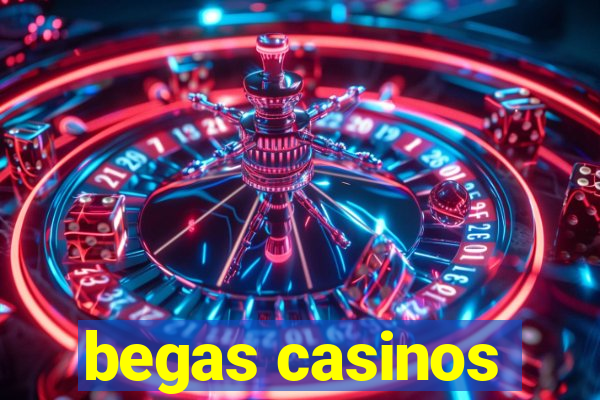 begas casinos