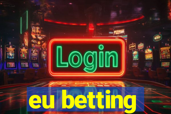 eu betting