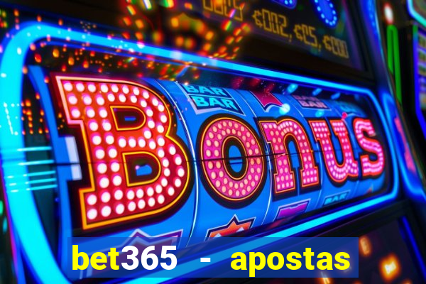 bet365 - apostas desportivas online