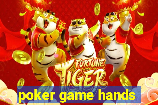 poker game hands