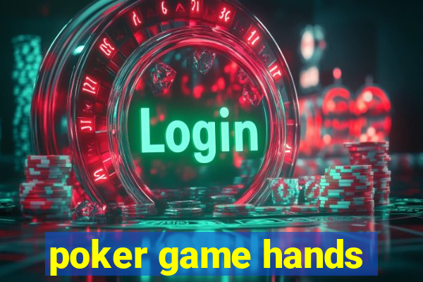 poker game hands