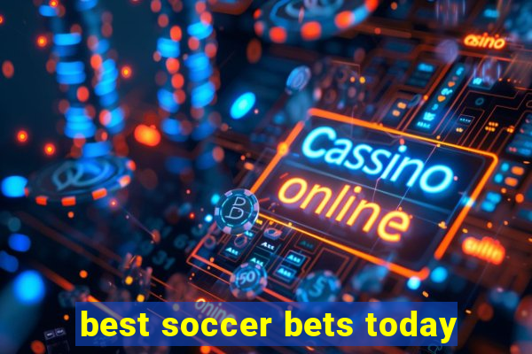 best soccer bets today