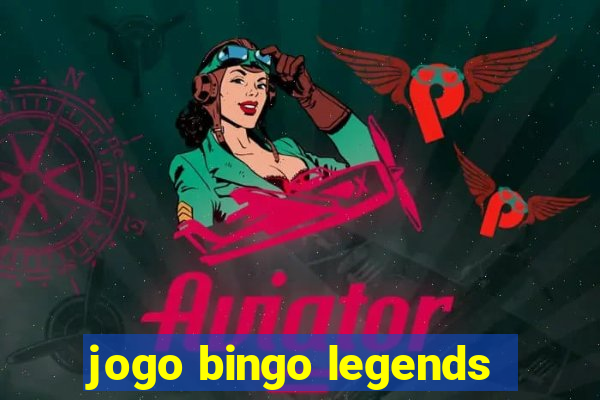 jogo bingo legends