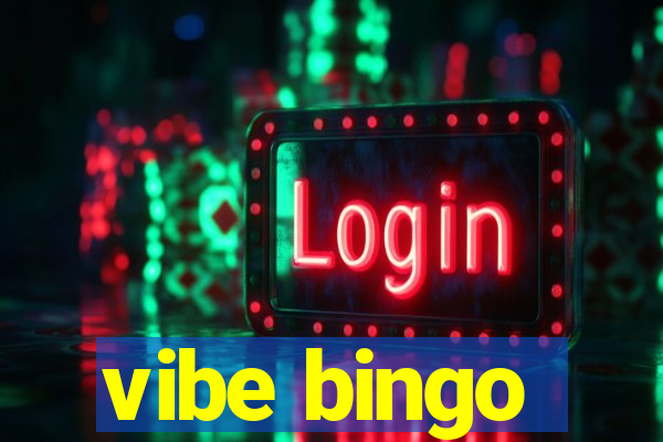 vibe bingo