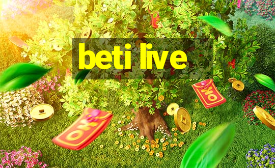 beti live