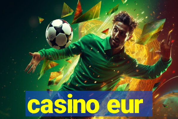 casino eur