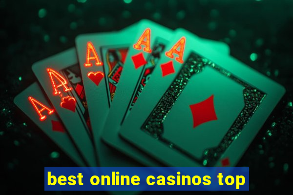 best online casinos top