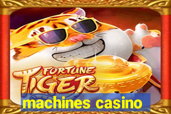 machines casino