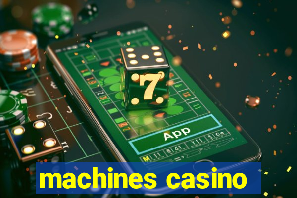 machines casino