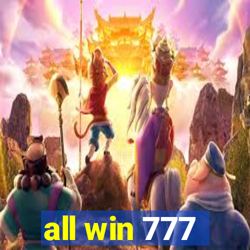 all win 777