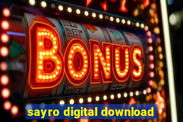 sayro digital download