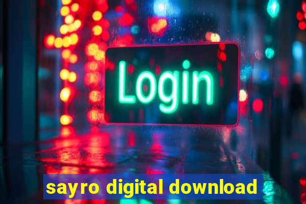 sayro digital download