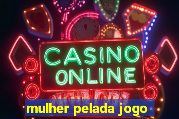 mulher pelada jogo