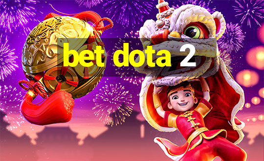 bet dota 2