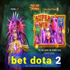 bet dota 2