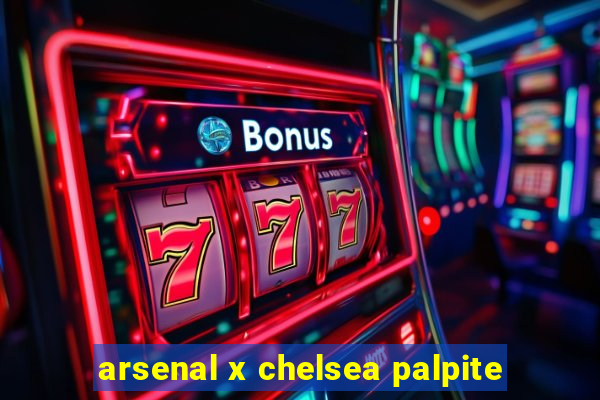 arsenal x chelsea palpite