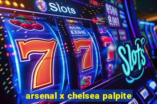 arsenal x chelsea palpite