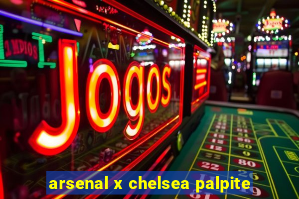 arsenal x chelsea palpite