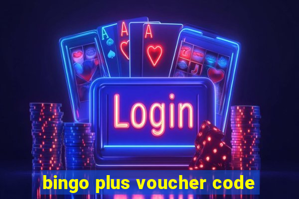 bingo plus voucher code