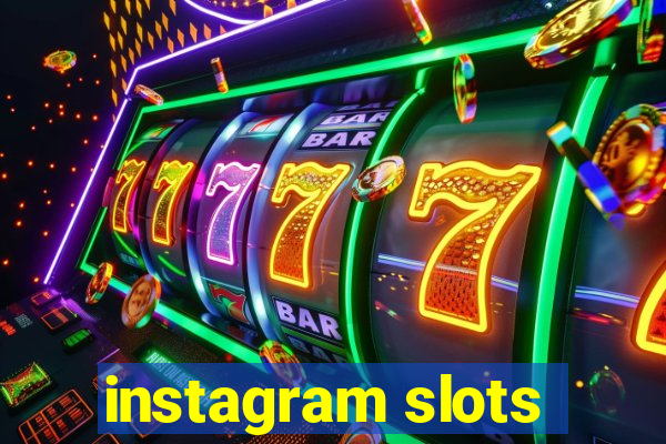 instagram slots