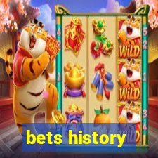 bets history