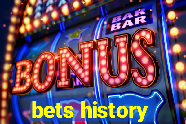 bets history