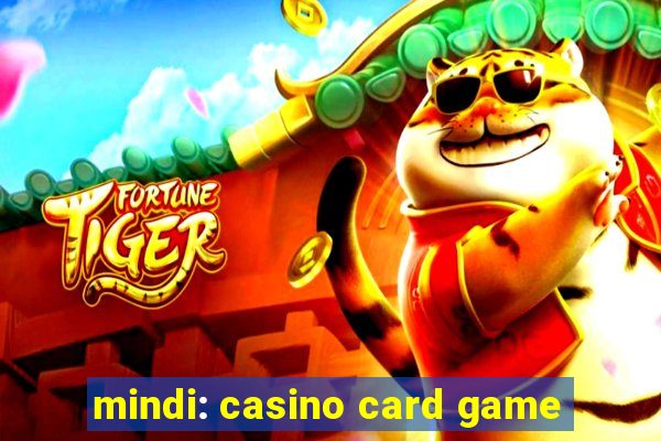 mindi: casino card game