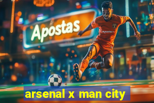 arsenal x man city