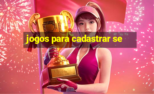 jogos para cadastrar se