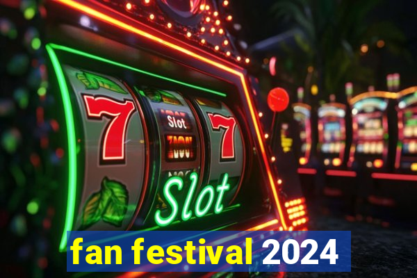 fan festival 2024