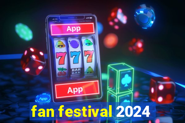 fan festival 2024