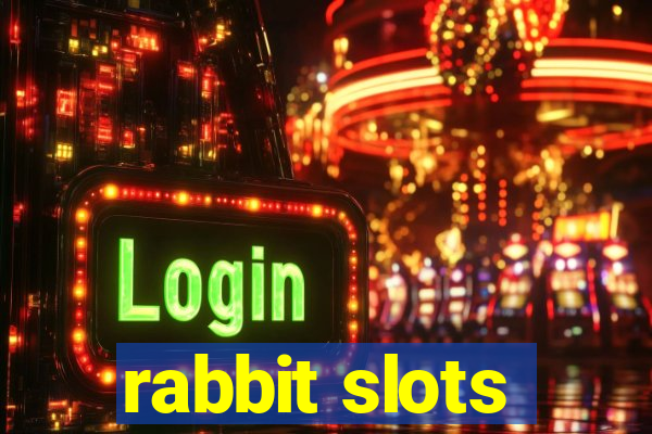 rabbit slots