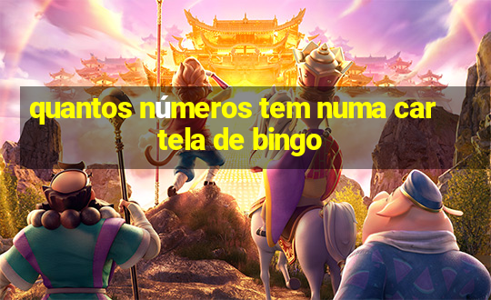 quantos números tem numa cartela de bingo