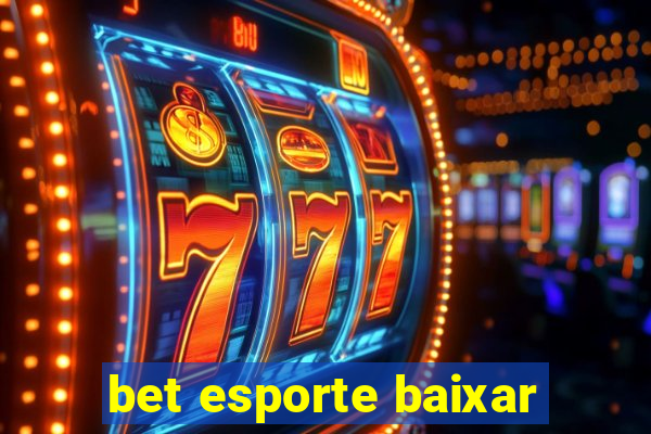 bet esporte baixar