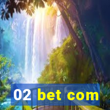 02 bet com